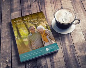Exploring Your End of Life Options E-book